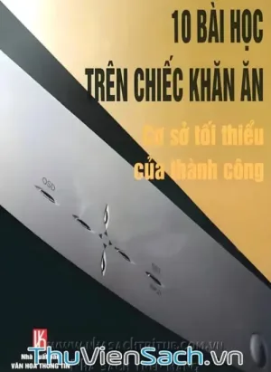 10 Bài Học Trên Chiếc Khăn Ăn