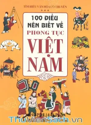 100 Điều Nên Biết Về Phong Tục Việt Nam