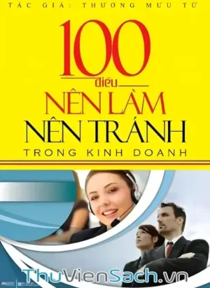 100 Điều Nên Làm Nên Tránh Trong Kinh Doanh