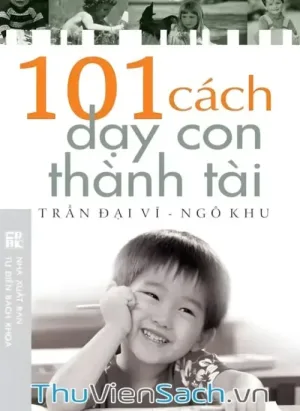101 Cách Dạy Con Thành Tài