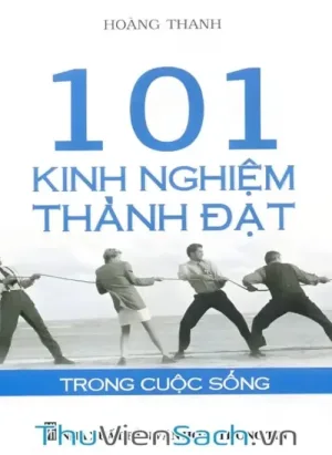 101 Kinh Nghiệm Thành Đạt Trong Cuộc Sống