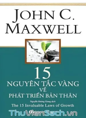 15 Nguyên Tắc Vàng Về Phát Triển Bản Thân