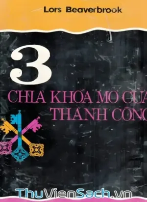 3 Chìa Khoá Mở Cửa Thành Công