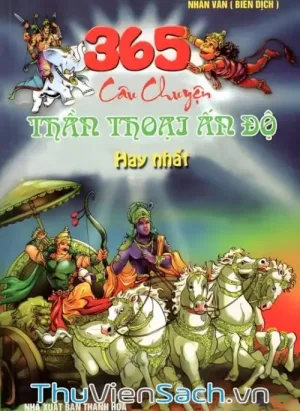365 Câu Chuyện Thần Thoại Ấn Độ Hay Nhất