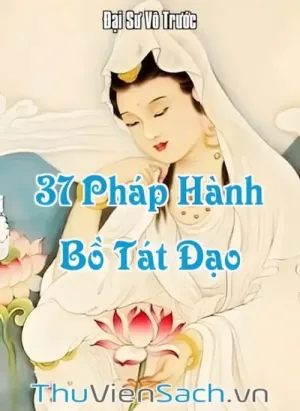 37 Pháp Hành Bồ Tát Đạo