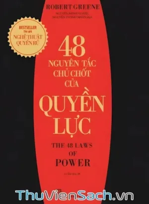48 Nguyên Tắc Chủ Chốt Của Quyền Lực
