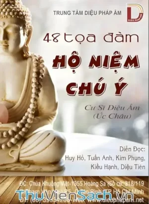 48 Tọa Đàm Hộ Niệm Chú Ý