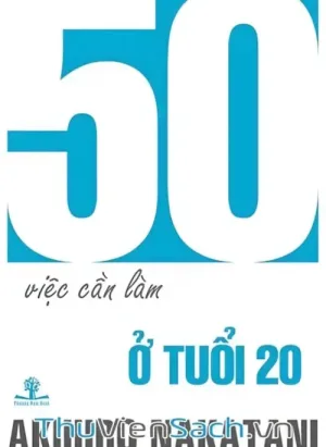 50 Việc Cần Làm Ở Tuổi 20