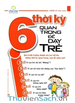 6 Thời Kì Quan Trọng Để Dạy Trẻ