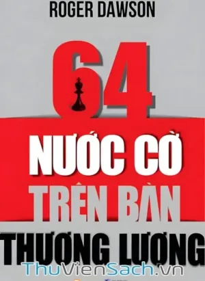 64 Nước Cờ Trên Bàn Thương Lượng