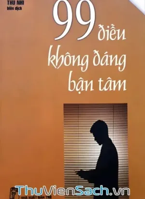 99 Điều Không Đáng Bận Tâm