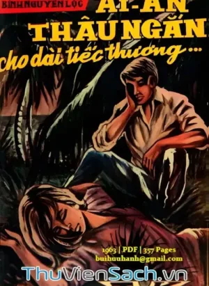 Ái Ân Thâu Ngắn Cho Dài Tiếc Thương