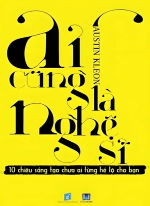 Ai Cũng Là Nghệ Sĩ