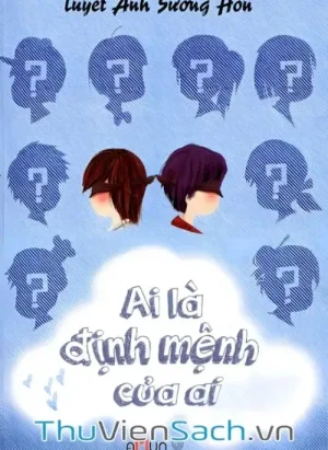 Ai Là Định Mệnh Của Ai