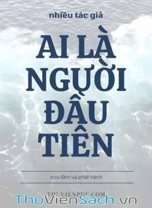 Ai Là Người Đầu Tiên