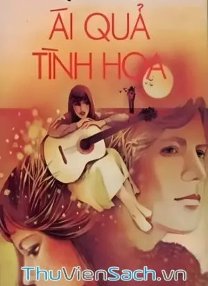 Ái Quả Tình Hoa