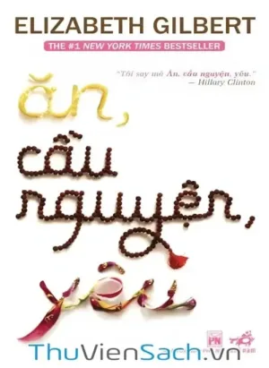 Ăn, Cầu Nguyện, Yêu