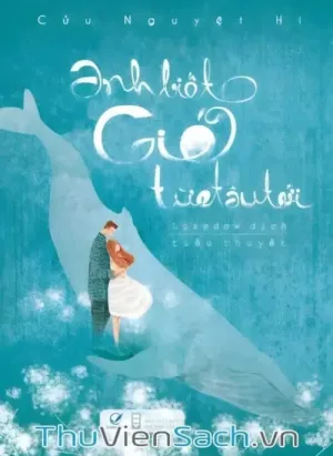 Anh Biết Gió Từ Đâu Tới - Tập 2