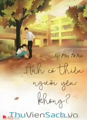 Anh Có Thiếu Người Yêu Không?
