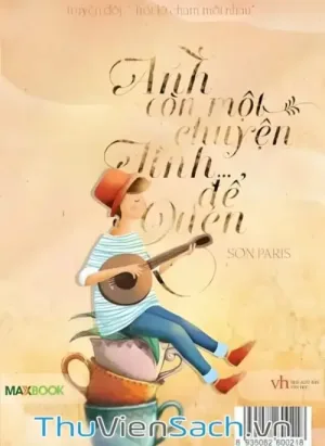 Anh Còn Một Chuyện Tình Để Quên