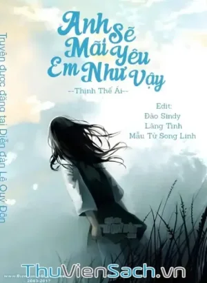 Anh Sẽ Mãi Yêu Em Như Vậy!
