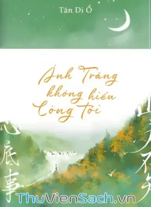 Ánh Trăng Không Hiểu Lòng Tôi