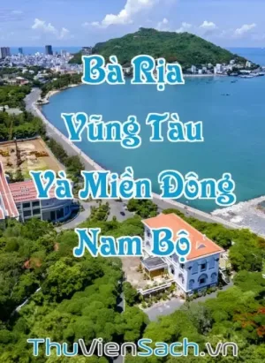 Bà Rịa - Vũng Tàu Và Miền Đông Nam Bộ