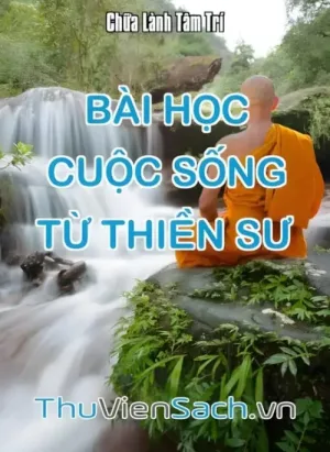 Bài Học Cuộc Sống Từ Thiền Sư