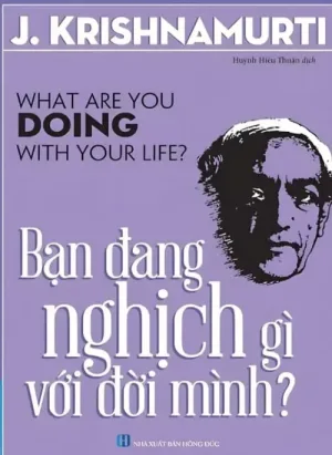Bạn Đang Nghịch Gì Với Đời Mình