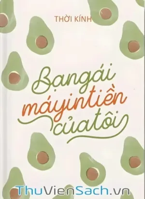 Bạn Gái Máy In Tiền Của Tôi
