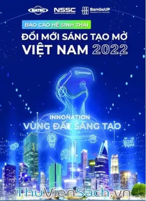 Báo Cáo Hệ Sinh Thái Đổi Mới Sáng Tạo Mở Việt Nam 2022