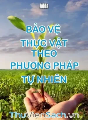 Bảo Vệ Thực Vật Theo Phương Pháp Tự Nhiên