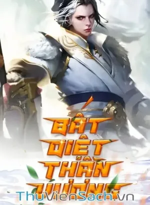 Bất Diệt Thần Vương - Phần 2