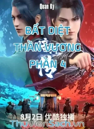 Bất Diệt Thần Vương - Phần 4