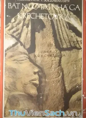 Bất Ngờ Tại Nhà Ga Krechetovka