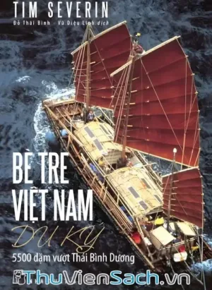 Bè Tre Việt Nam Du Ký - 5500 Dặm Vượt Thái Bình Dương