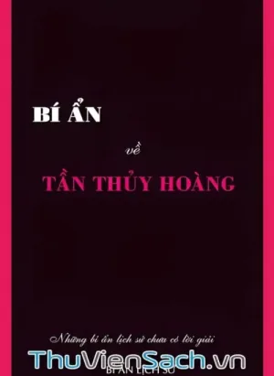 Bí Ẩn Về Tần Thủy Hoàng