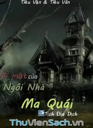 Bí Mật Của Ngôi Nhà Ma Quái