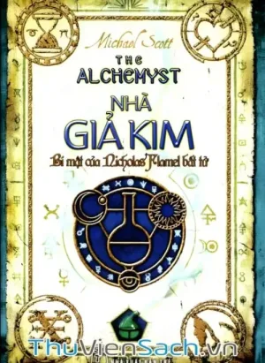 Bí Mật Của Nicholas Flamel Bất Tử - Tập 1: Nhà Giả Kim