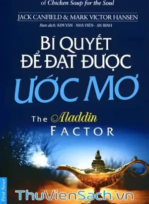 BÍ QUYẾT ĐỂ ĐẠT ĐƯỢC ƯỚC MƠ