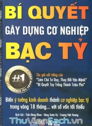 Bí Quyết Gây Dựng Cơ Nghiệp Bạc Tỷ