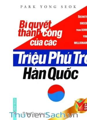 Bí Quyết Thành Công Của Các Triệu Phú Trẻ Hàn Quốc