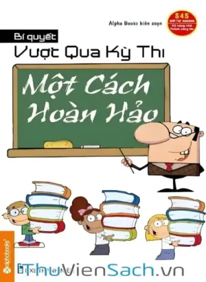 Bí Quyết Vượt Qua Kỳ Thi Một Cách Hoàn Hảo