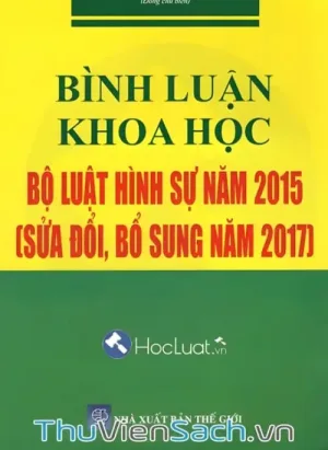 Biện Luận Khoa Học Những Điểm Mới Của Bộ Luật Hình Sự Năm 2017
