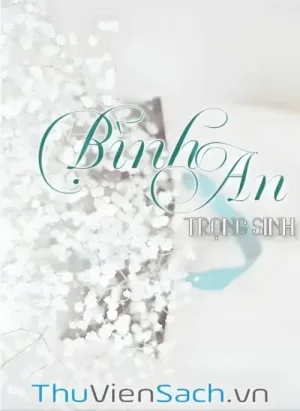 Bình An Trọng Sinh