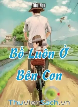 Bố Luôn Ở Bên Con