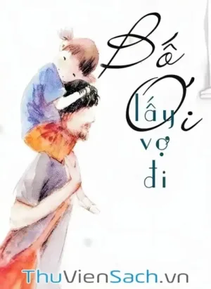 Bố Ơi! Lấy Vợ Đi