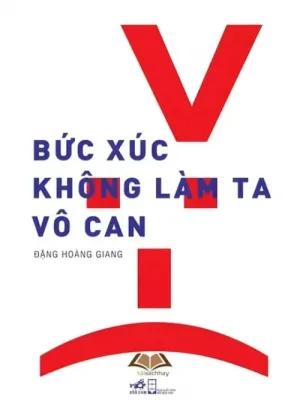 Bức Xúc Không Làm Ta Vô Can