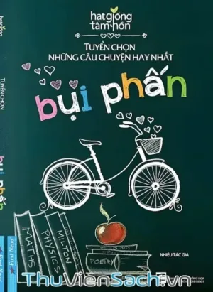 Bụi Phấn - Tuyển Chọn Những Câu Chuyện Hay Nhất