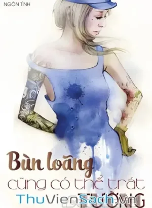 Bùn Loãng Cũng Có Thể Trát Tường